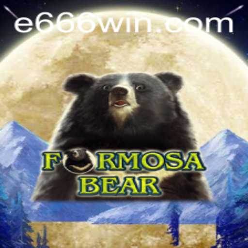 FormosaBear: The Exciting World of e666